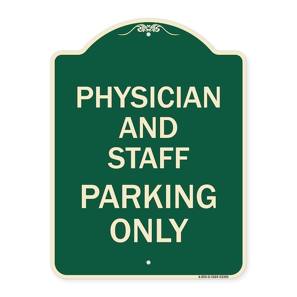 Signmission Physician and Staff Parking Only Heavy-Gauge Aluminum Architectural Sign A-DES-G-1824-23302 - main